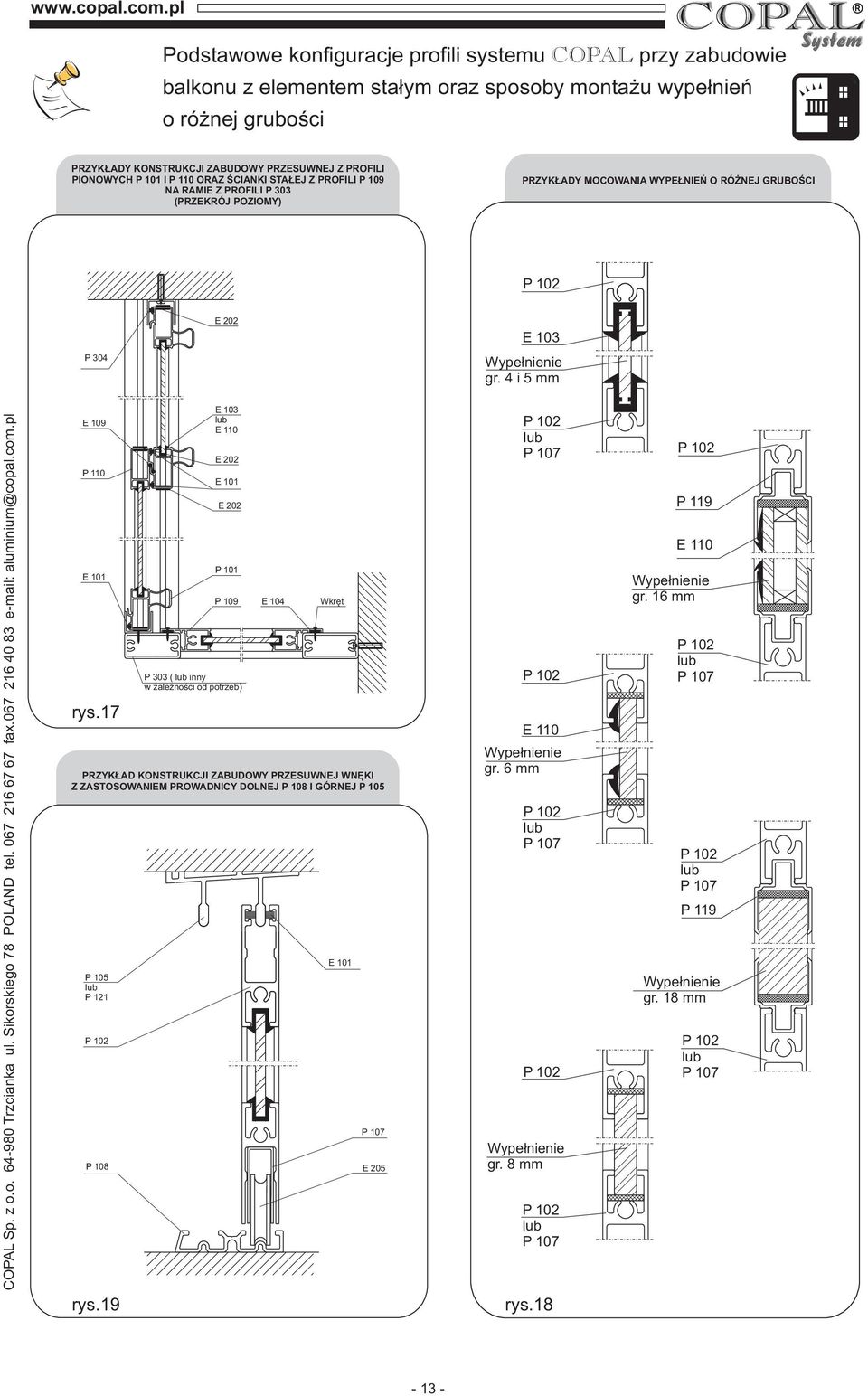 067 16 67 67 fax.067 16 40 83 e-mail: aluminium@copal.com.pl E 109 rys.