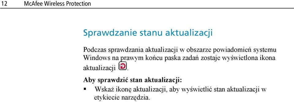 końcu paska zadań zostaje wyświetlona ikona aktualizacji.