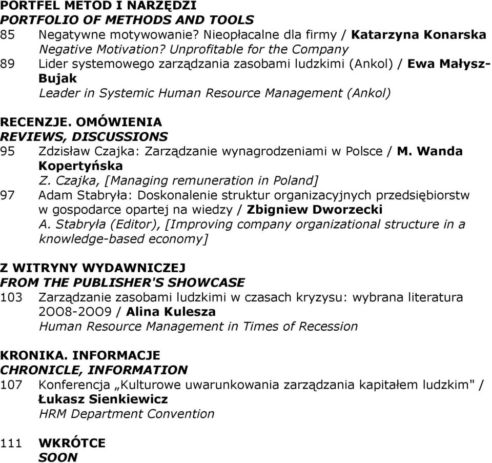 OMÓWIENIA REVIEWS, DISCUSSIONS 95 Zdzisław Czajka: Zarządzanie wynagrodzeniami w Polsce / M. Wanda Kopertyńska Z.