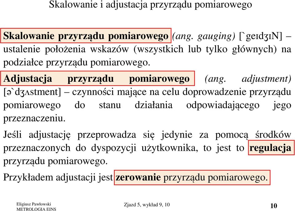 Adjustacja przyrządu pomiarowego (ang.