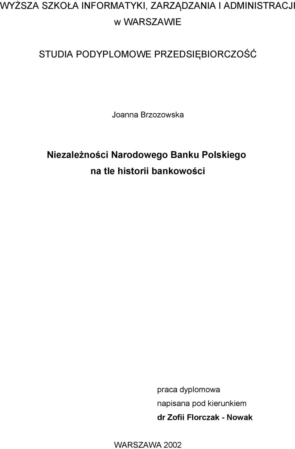 Niezależności Narodowego Banku Polskiego na tle historii bankowości