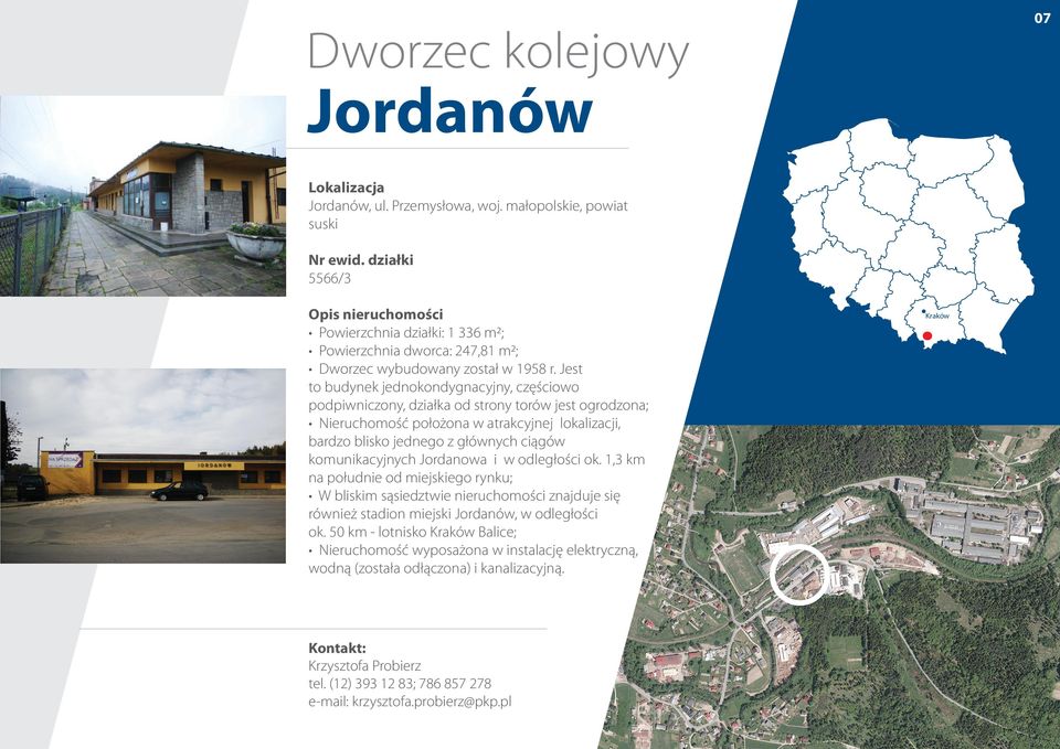komunikacyjnych Jordanowa i w odległości ok. 1,3 km na południe od miejskiego rynku; W bliskim sąsiedztwie nieruchomości znajduje się również stadion miejski Jordanów, w odległości ok.