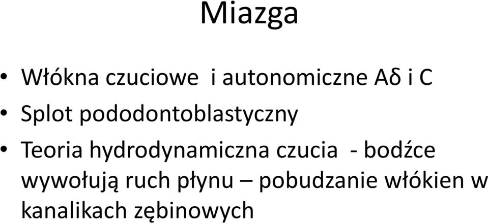 hydrodynamiczna czucia - bodźce wywołują