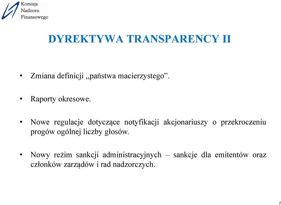 Nowe regulacje dotyczące notyfikacji akcjonariuszy o przekroczeniu