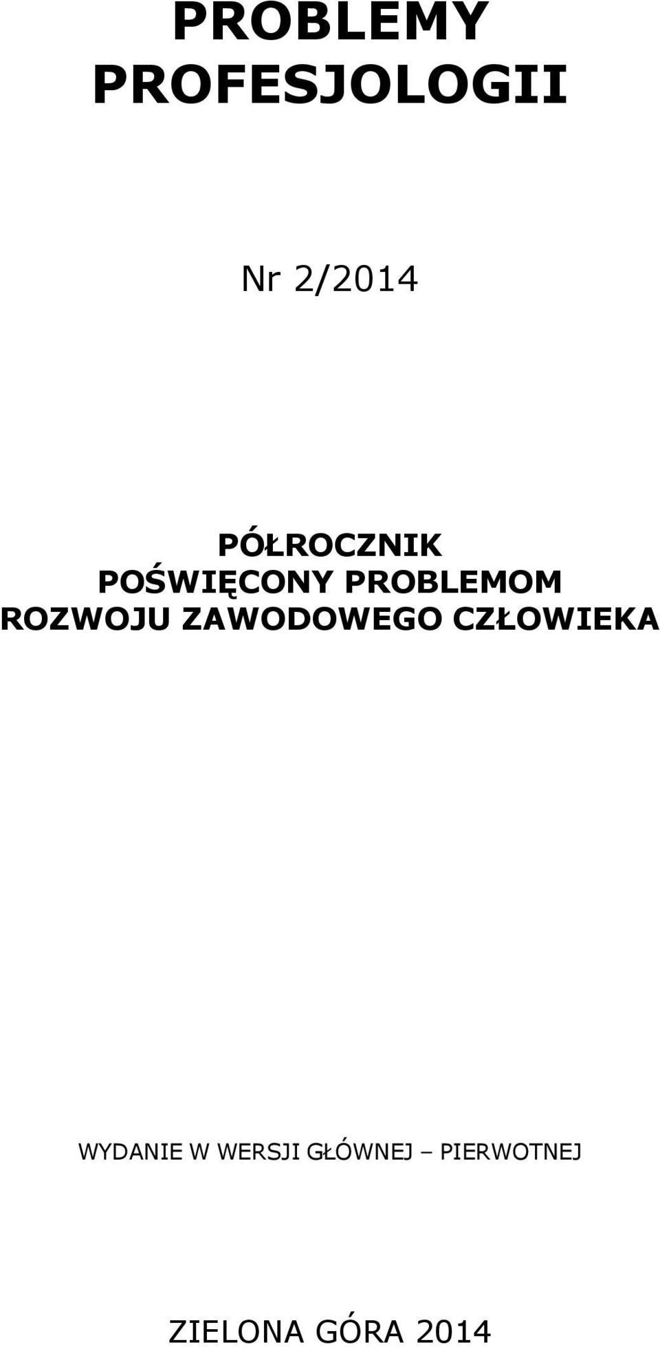 ROZWOJU ZAWODOWEGO CZŁOWIEKA WYDANIE