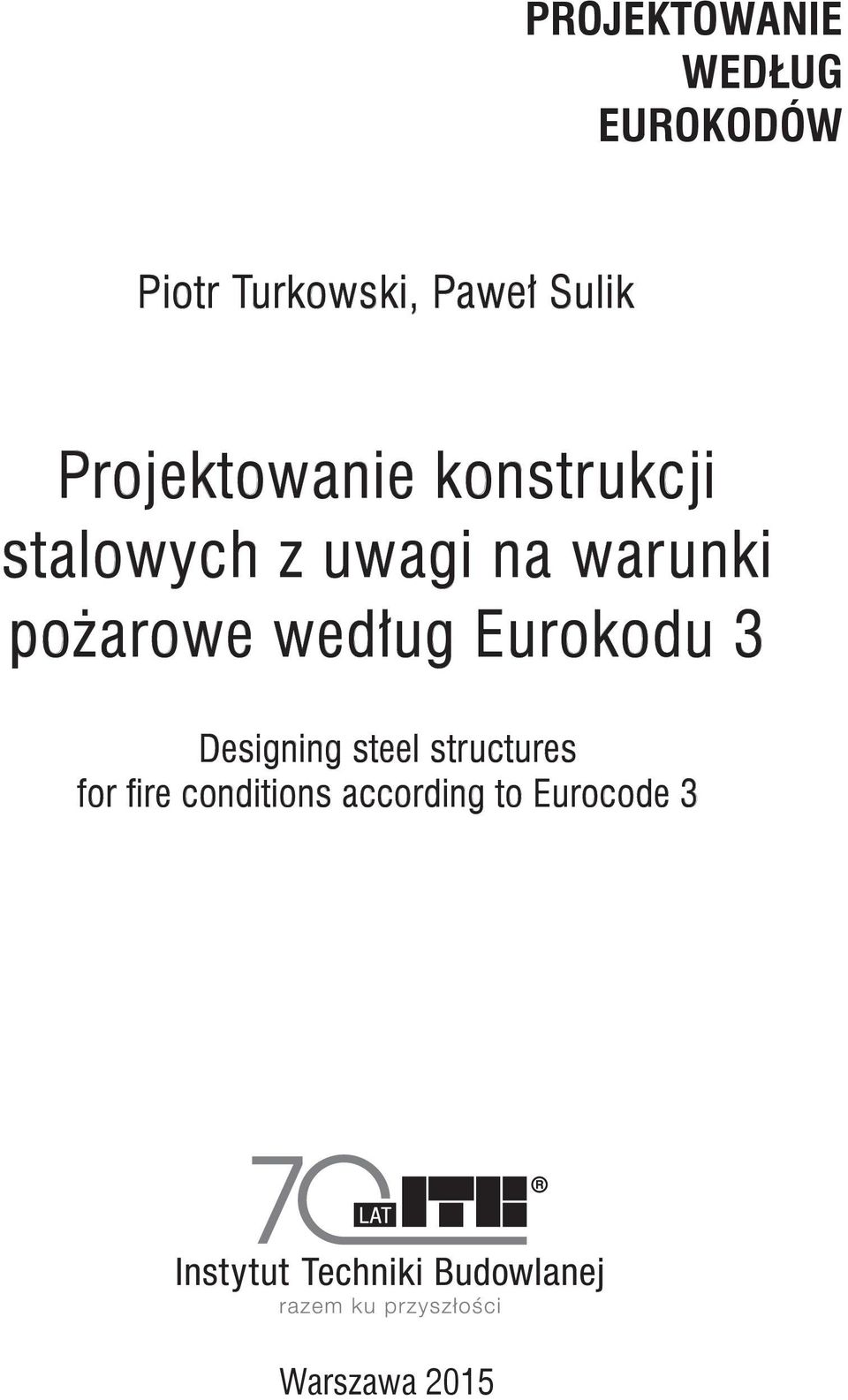 warunki pożarowe według Eurokodu 3 Designing steel