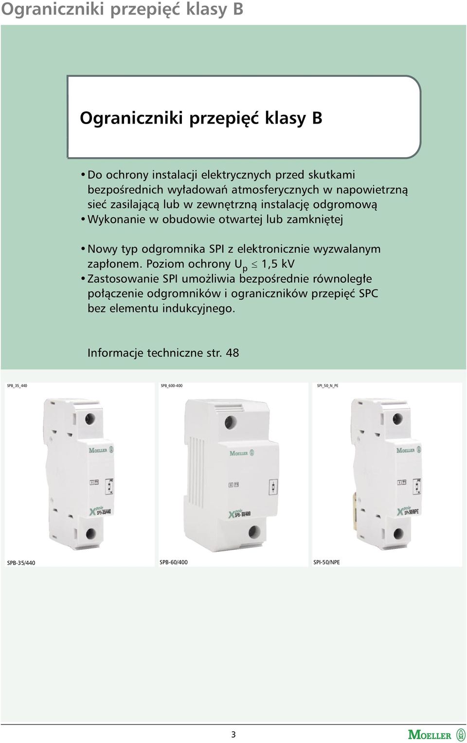 odgromnika SPI z elektronicznie wyzwalanym zapłonem.