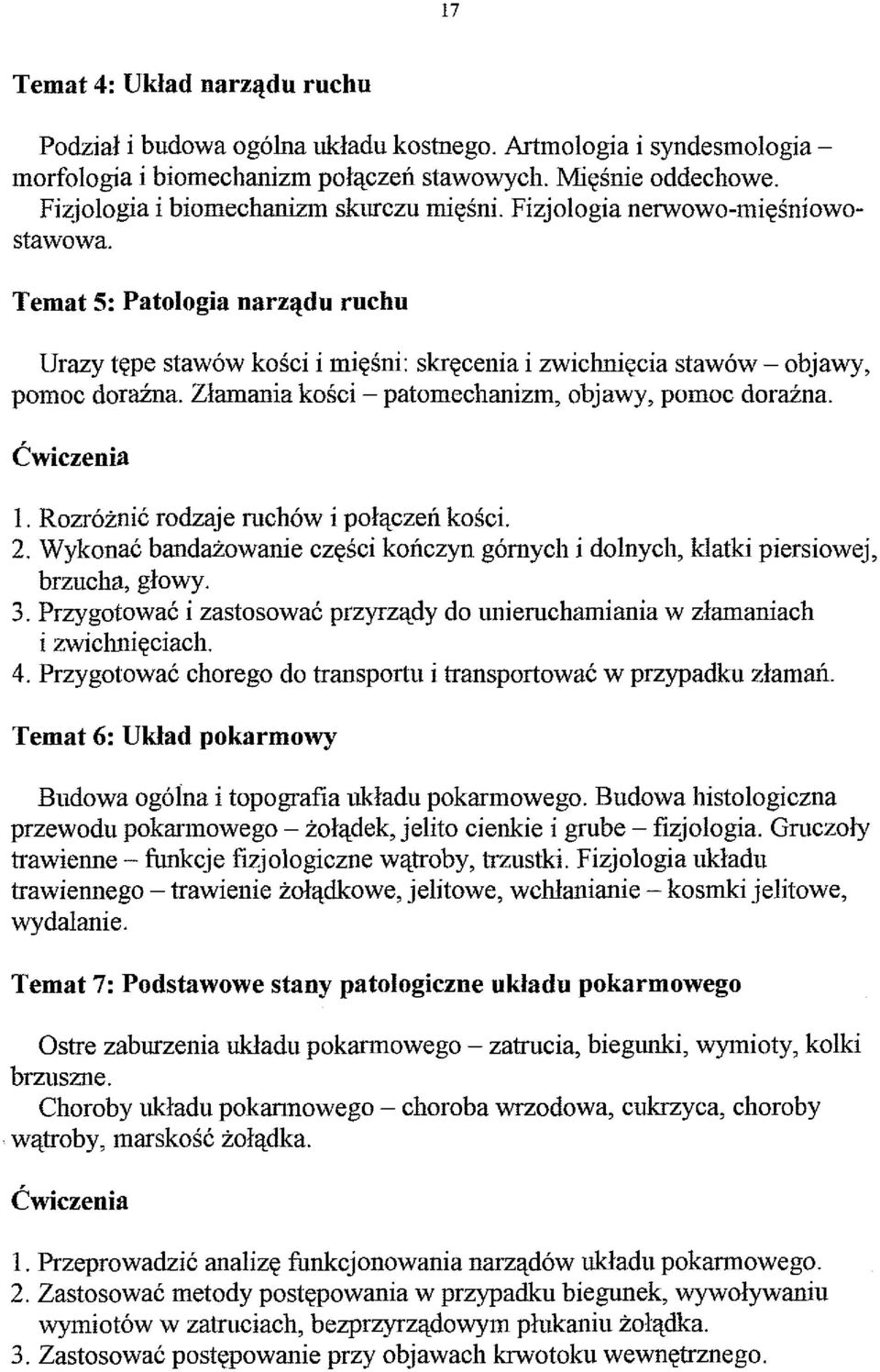 Temat 5: Patologia narzqdu ruchu Urazy tqpe stawow koici i miqsni: skrqcenia i zwichniqcia stawow - objawy, pomoc doraha. Zlamania kokci - patomechanizm, objawy, pomoc doraina. 1.