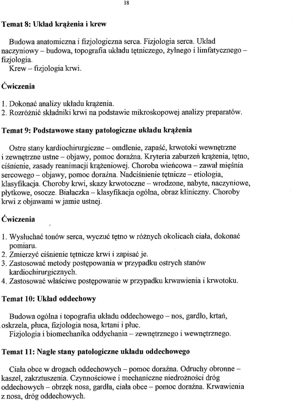 Temat 9: Podstawowe stany patologiczne ukladu krqkenia Ostre stany kardiochin~rgiczne - orndlenie, zapask, krwotoki wewnqtme i zewnqtrzne ustne - objawy, pomoc doraina.