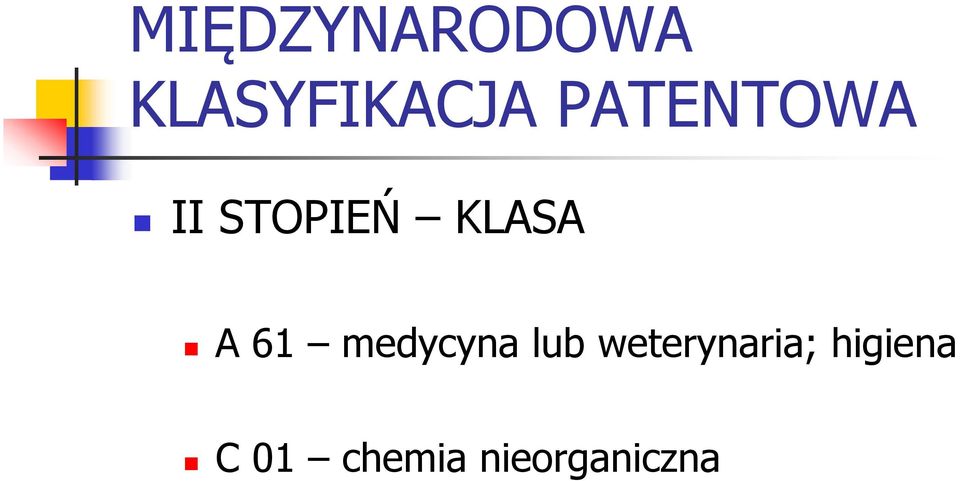 61 medycyna lub weterynaria;