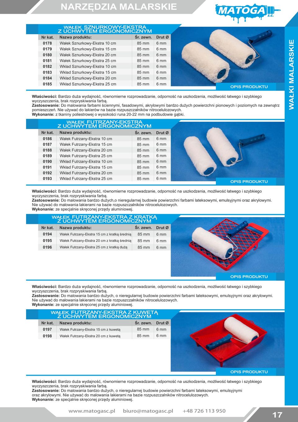 Sznurkowy-Ekstra 15 cm Wkład Sznurkowy-Ekstra 20 cm Wkład Sznurkowy-Ekstra 25 cm 85 mm 85 mm 85 mm 85 mm 85 mm 85 mm 85 mm 85 mm Właściwości: Bardzo duża wydajność, równomierne rozprowadzanie,