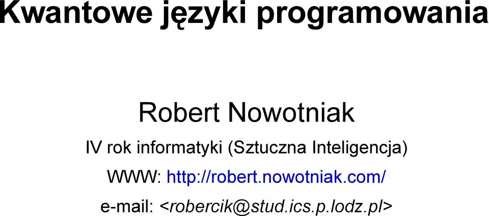 Inteligencja) WWW: http://robert.