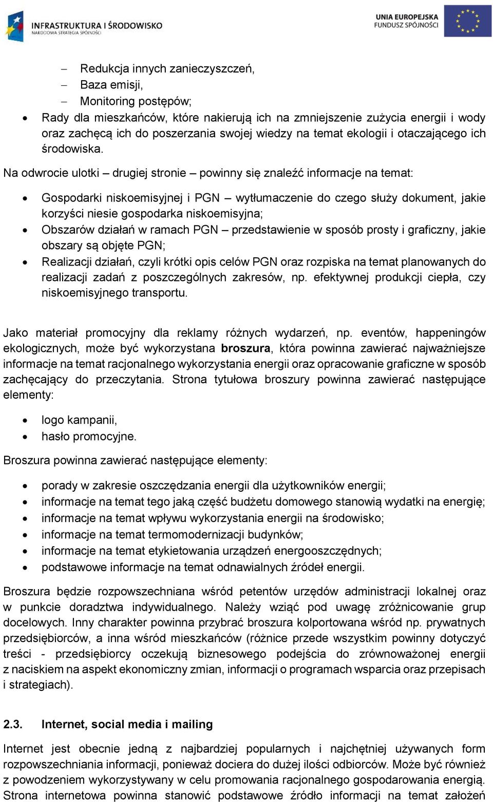 Na odwrocie ulotki drugiej stronie powinny się znaleźć informacje na temat: Gospodarki niskoemisyjnej i PGN wytłumaczenie do czego służy dokument, jakie korzyści niesie gospodarka niskoemisyjna;