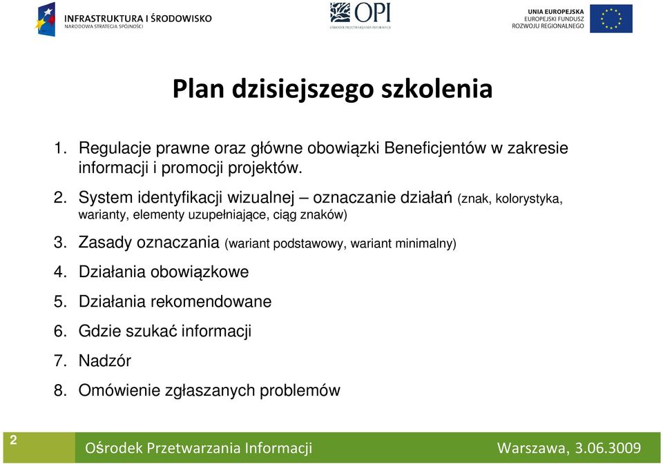 System identyfikacji wizualnej oznaczanie działań (znak, kolorystyka, warianty, elementy uzupełniające, ciąg