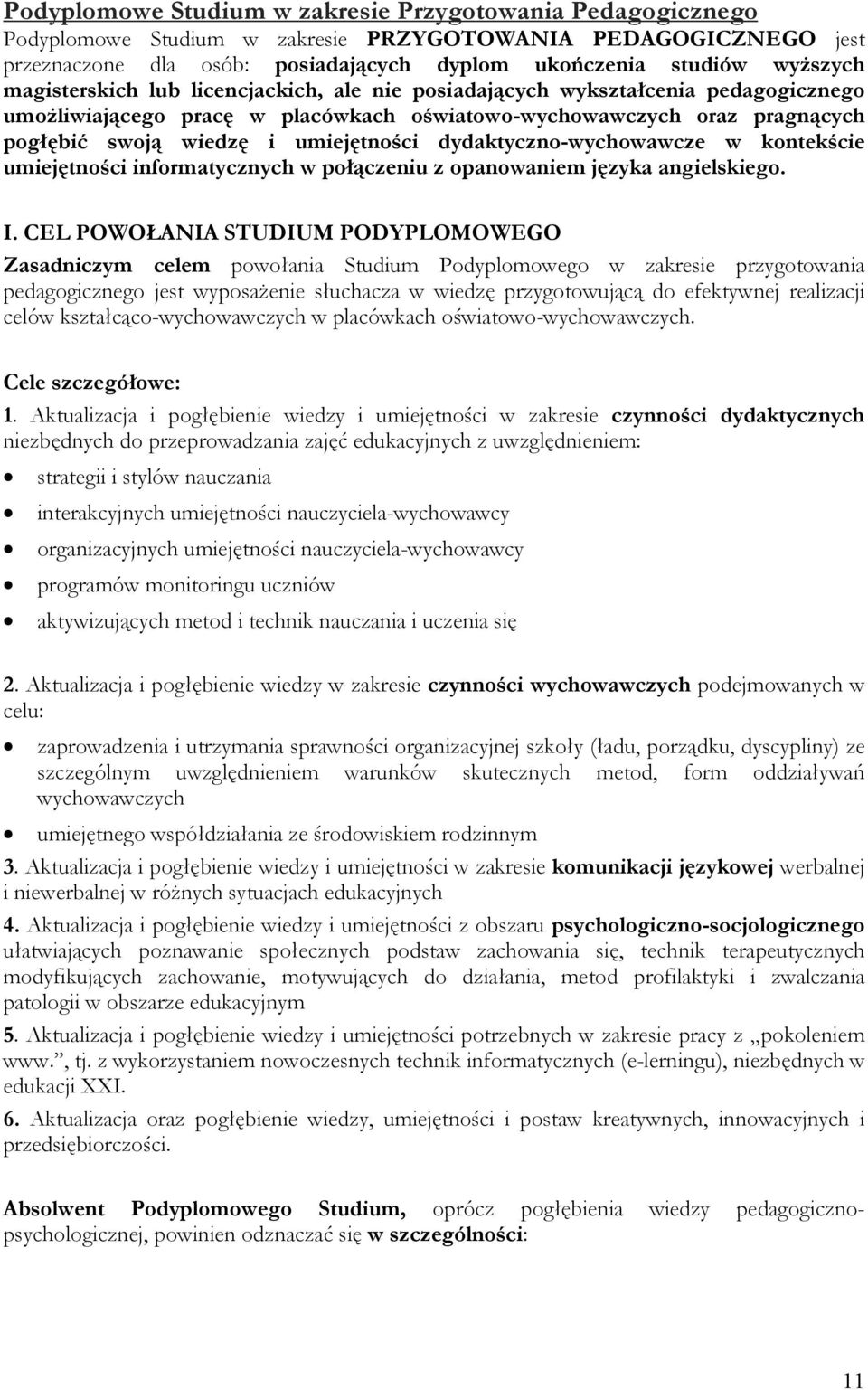 dydaktyczno-wychowawcze w kontekście umiejętności informatycznych w połączeniu z opanowaniem języka angielskiego. I.