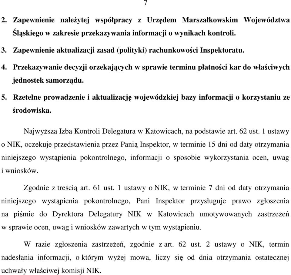 Rzetelne prowadzenie i aktualizację wojewódzkiej bazy informacji o korzystaniu ze środowiska. NajwyŜsza Izba Kontroli Delegatura w Katowicach, na podstawie art. 62 ust.