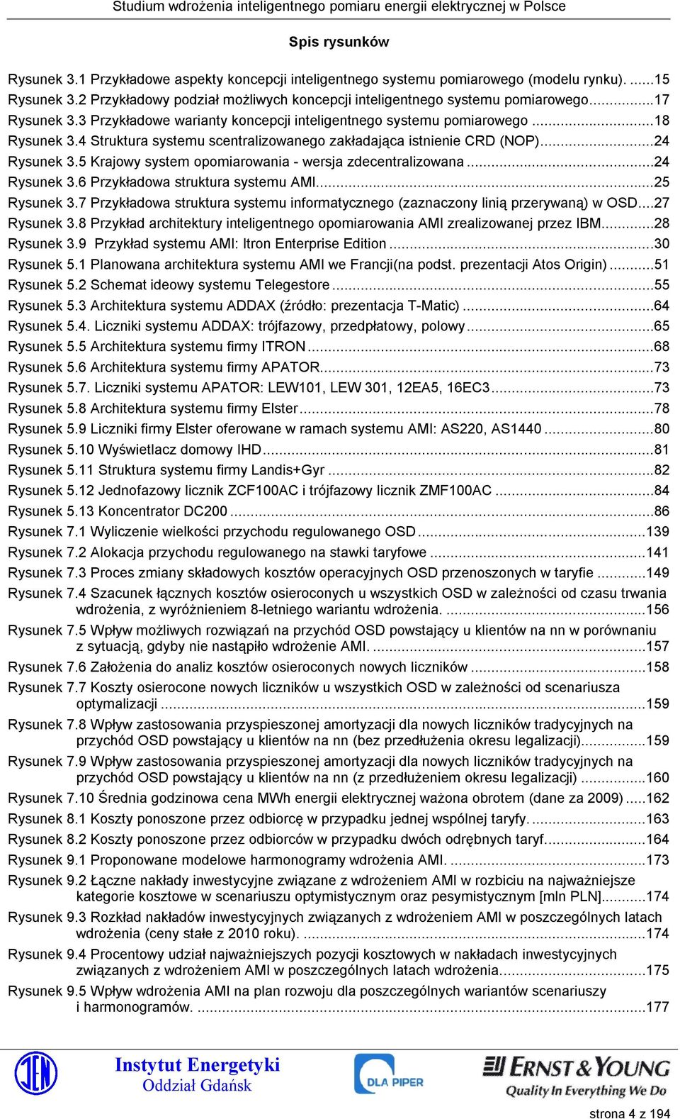 5 Krajowy system opomiarowania - wersja zdecentralizowana...24 Rysunek 3.6 Przykładowa struktura systemu AMI...25 Rysunek 3.