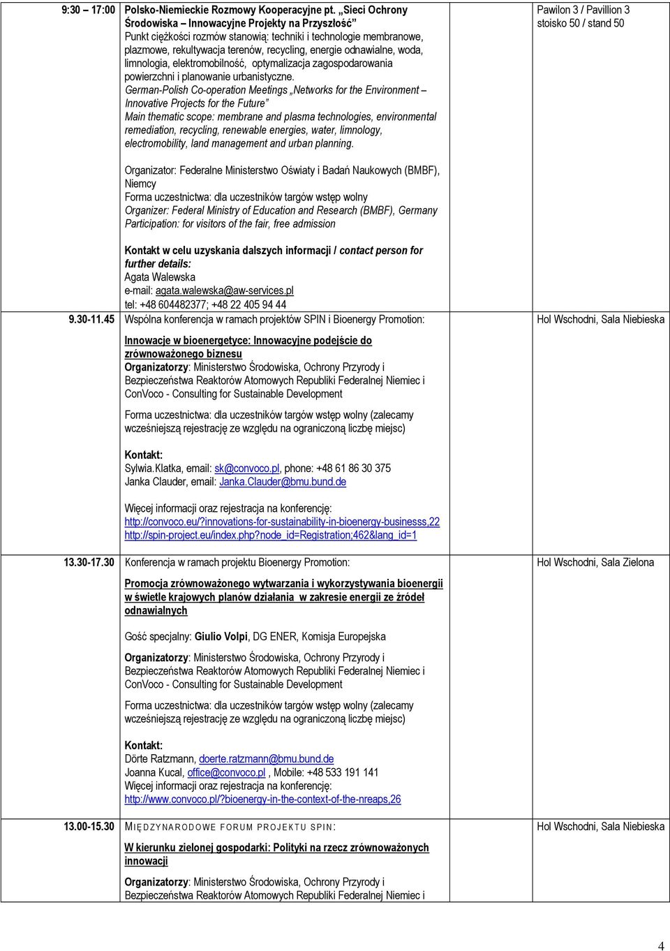 limnologia, elektromobilność, optymalizacja zagospodarowania powierzchni i planowanie urbanistyczne.