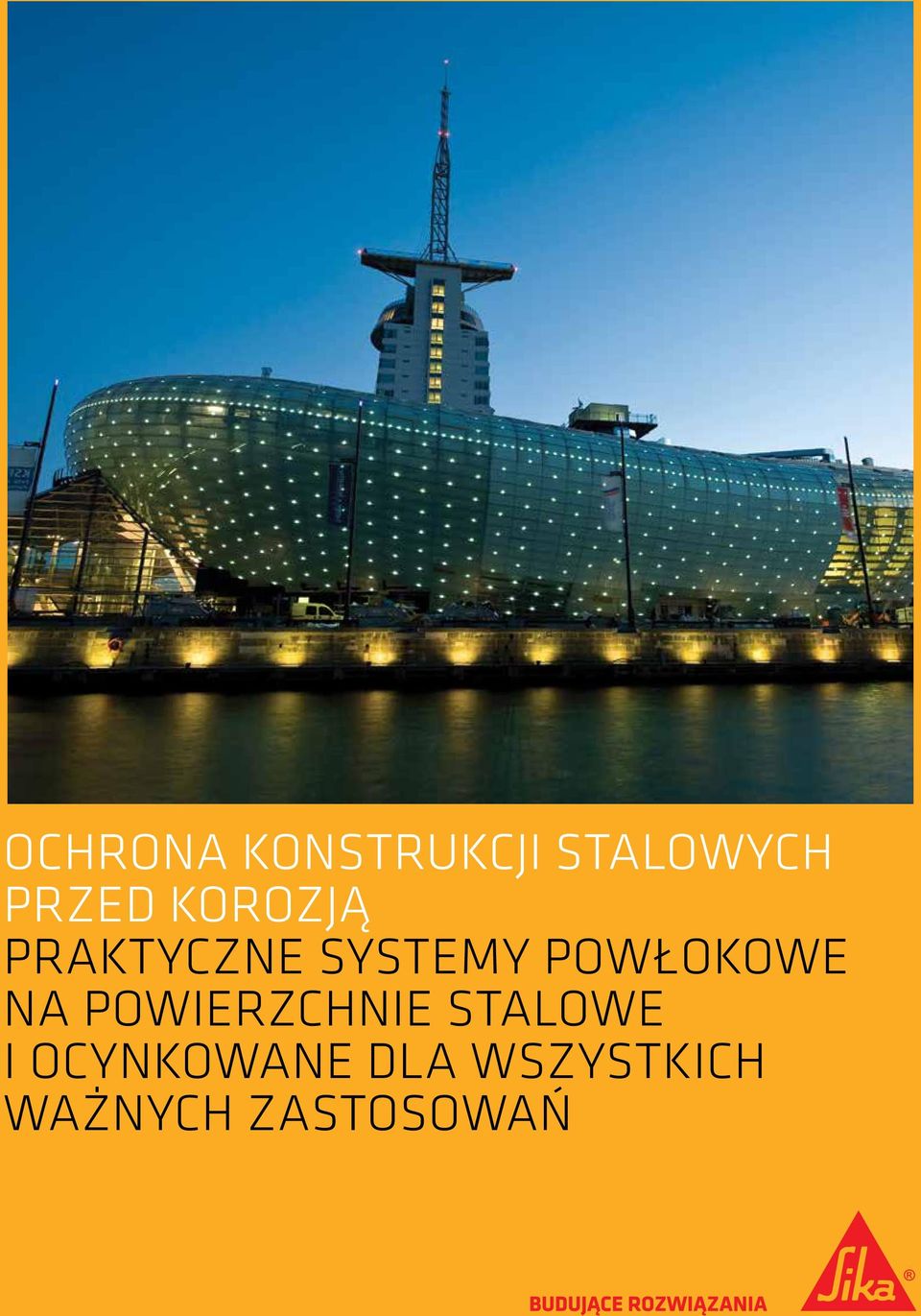 stalowe i ocynkowane dla wszystkich ważnych