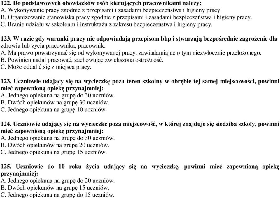 W razie gdy warunki pracy nie odpowiadają przepisom bhp i stwarzają bezpośrednie zagrożenie dla zdrowia lub życia pracownika, pracownik: A.