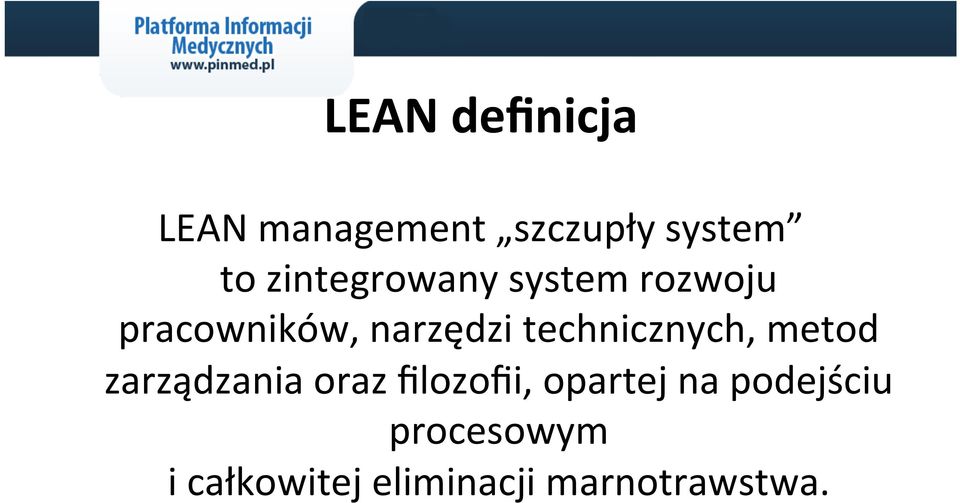 technicznych, metod zarządzania oraz filozofii,