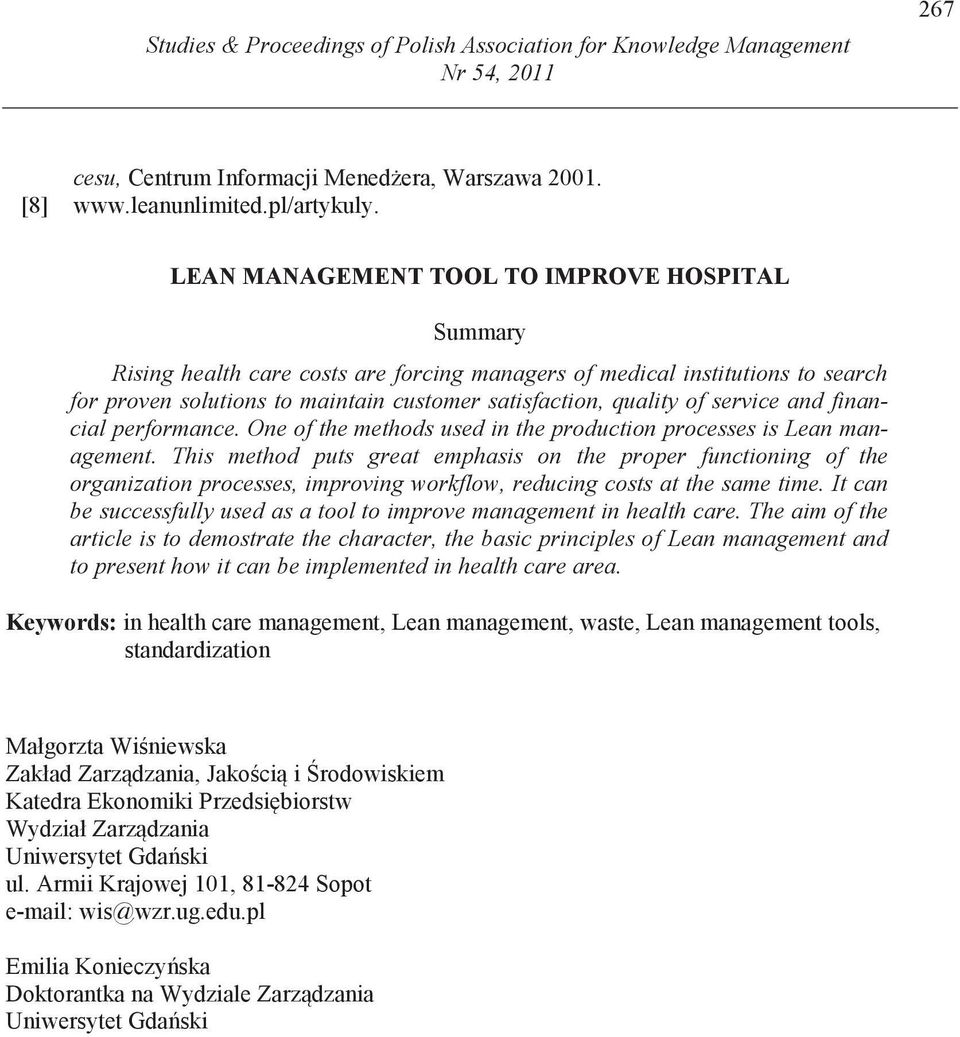 service and financial performance. One of the methods used in the production processes is Lean management.