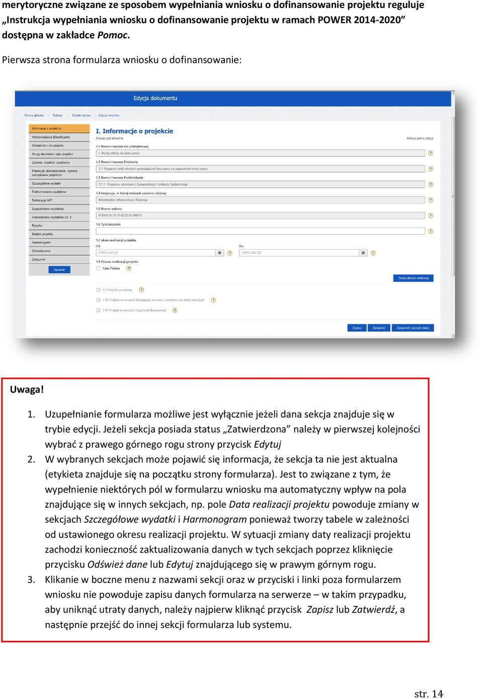 Jeżeli sekcja posiada status Zatwierdzona należy w pierwszej kolejności wybrać z prawego górnego rogu strony przycisk Edytuj 2.