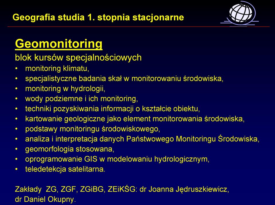 monitorowania środowiska, podstawy monitoringu środowiskowego, analiza i interpretacja danych Państwowego Monitoringu Środowiska, geomorfologia