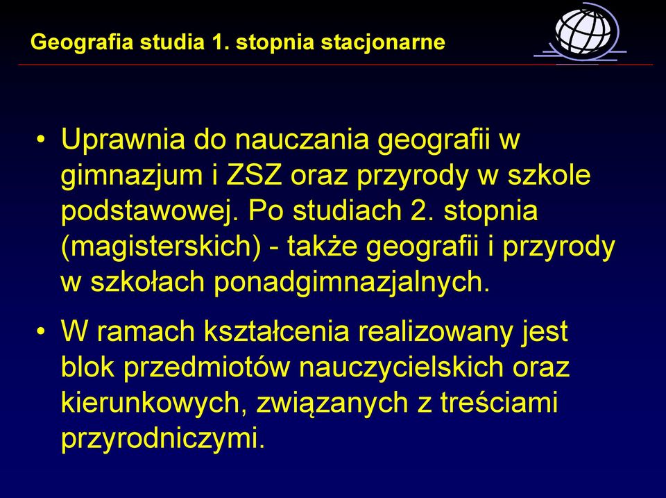 stopnia (magisterskich) - także geografii i przyrody w szkołach