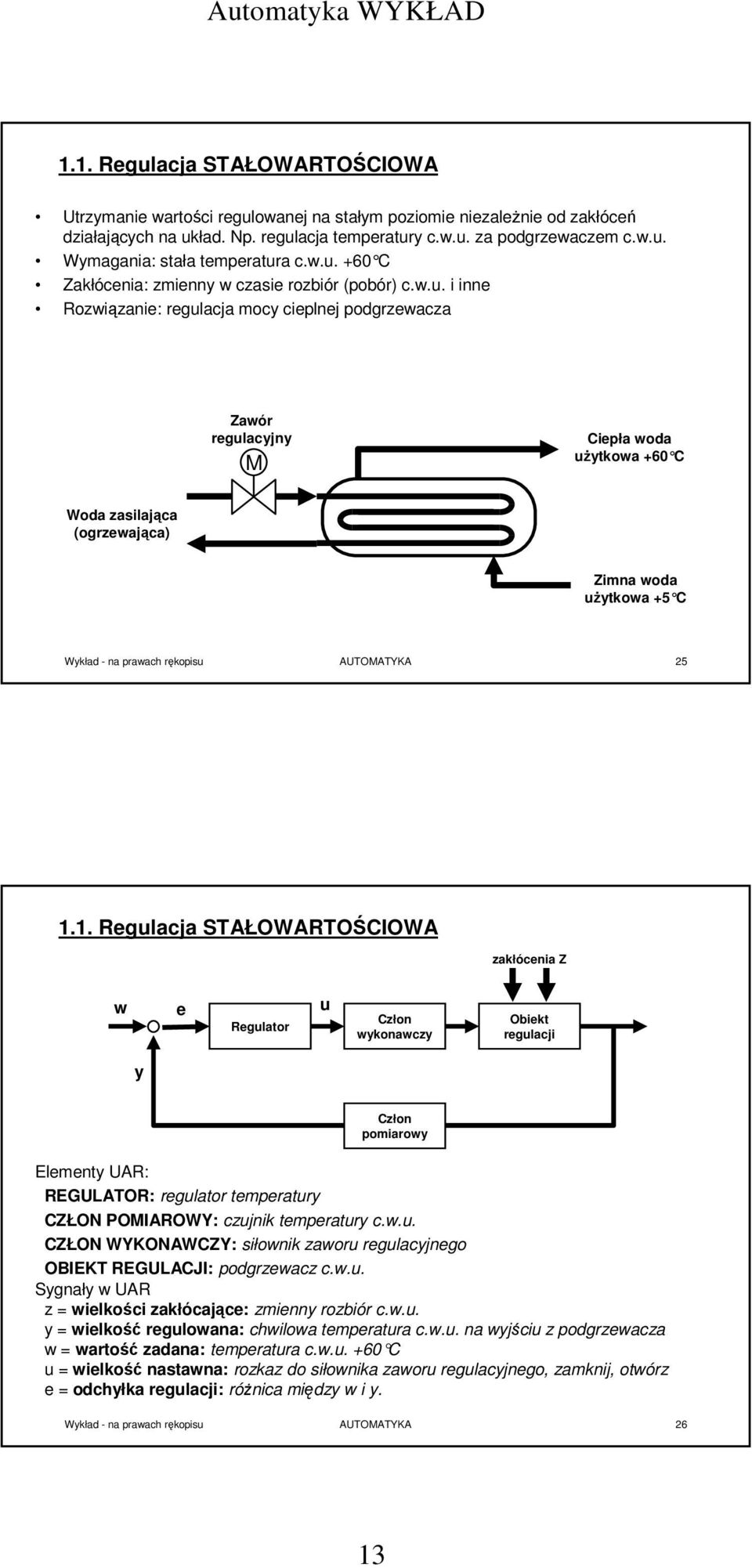 Zimna woda użytkowa +5 C Wykład - na prawach rękopisu AUTOMATYKA 25 1.