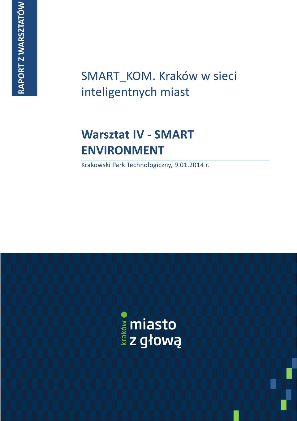 Warsztat IV - SMART ENVIRONMENT