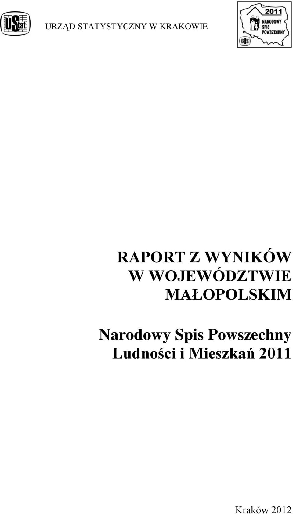 MAŁOPOLSKIM Narodowy Spis