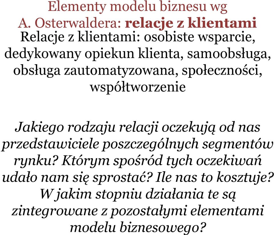 samoobsługa, obsługa zautomatyzowana, społeczności, współtworzenie Jakiego rodzaju relacji oczekują od nas