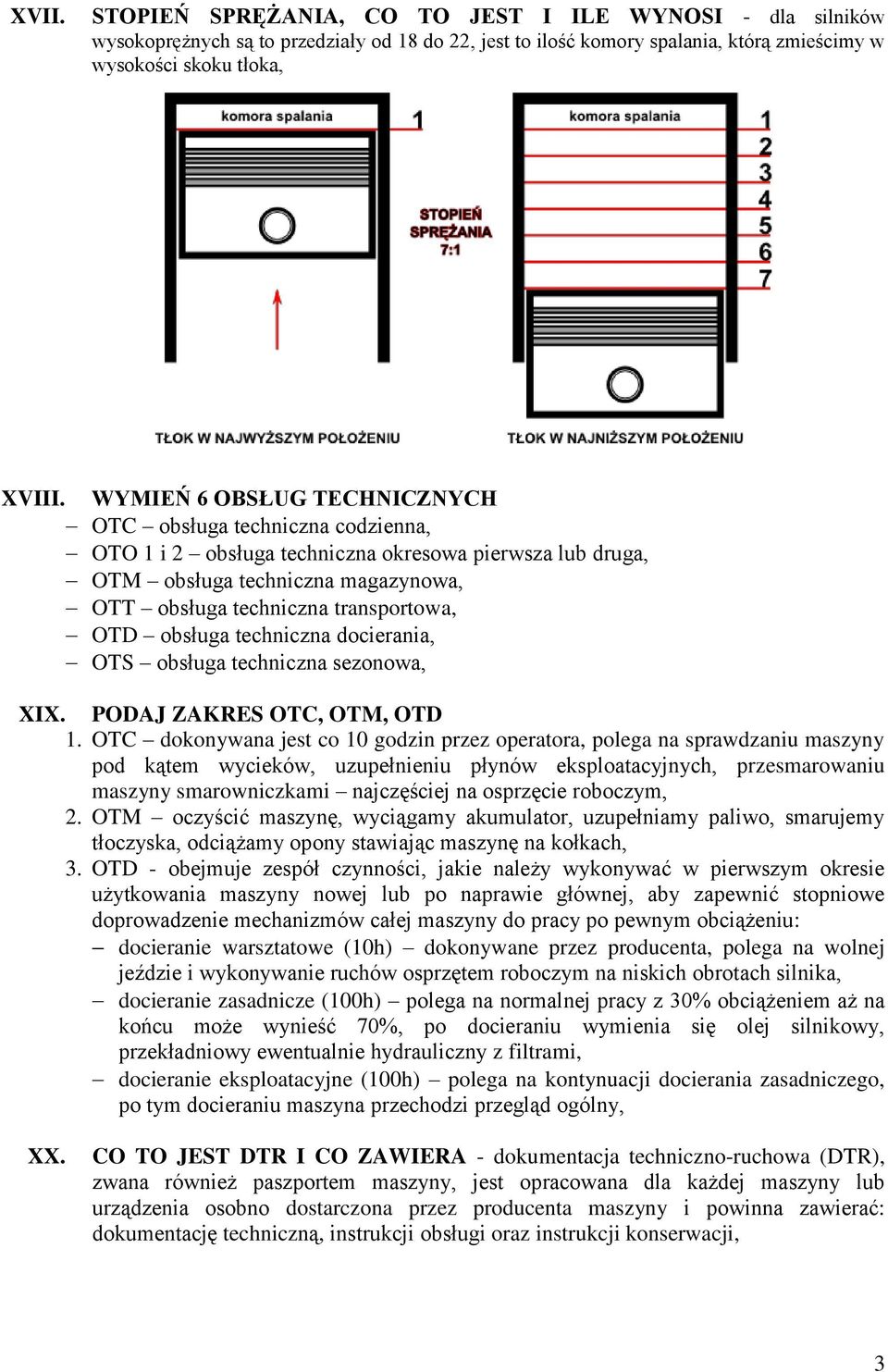 obsługa techniczna docierania, OTS obsługa techniczna sezonowa, XIX. PODAJ ZAKRES OTC, OTM, OTD 1.