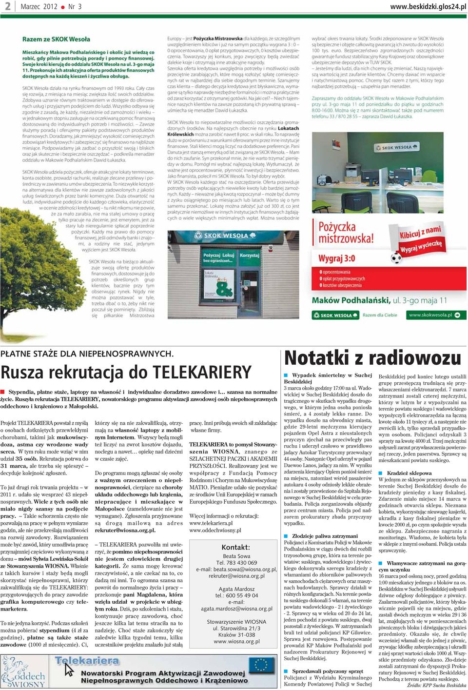 Ruszy³a rekrutacja TELEKARIERY, nowatorskiego programu aktywizacji zawodowej osób niepe³nosprawnych oddechowo i kr¹ eniowo z Ma³opolski.