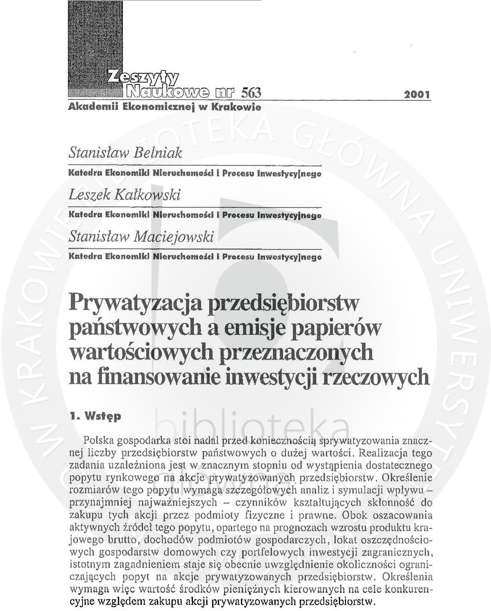 InwestycYlnego Prywatyzacja przedsiębiorstw państwowych a emisje papierów wartościowych przeznaczonych na finansowanie inwestycji rzeczowych 1.