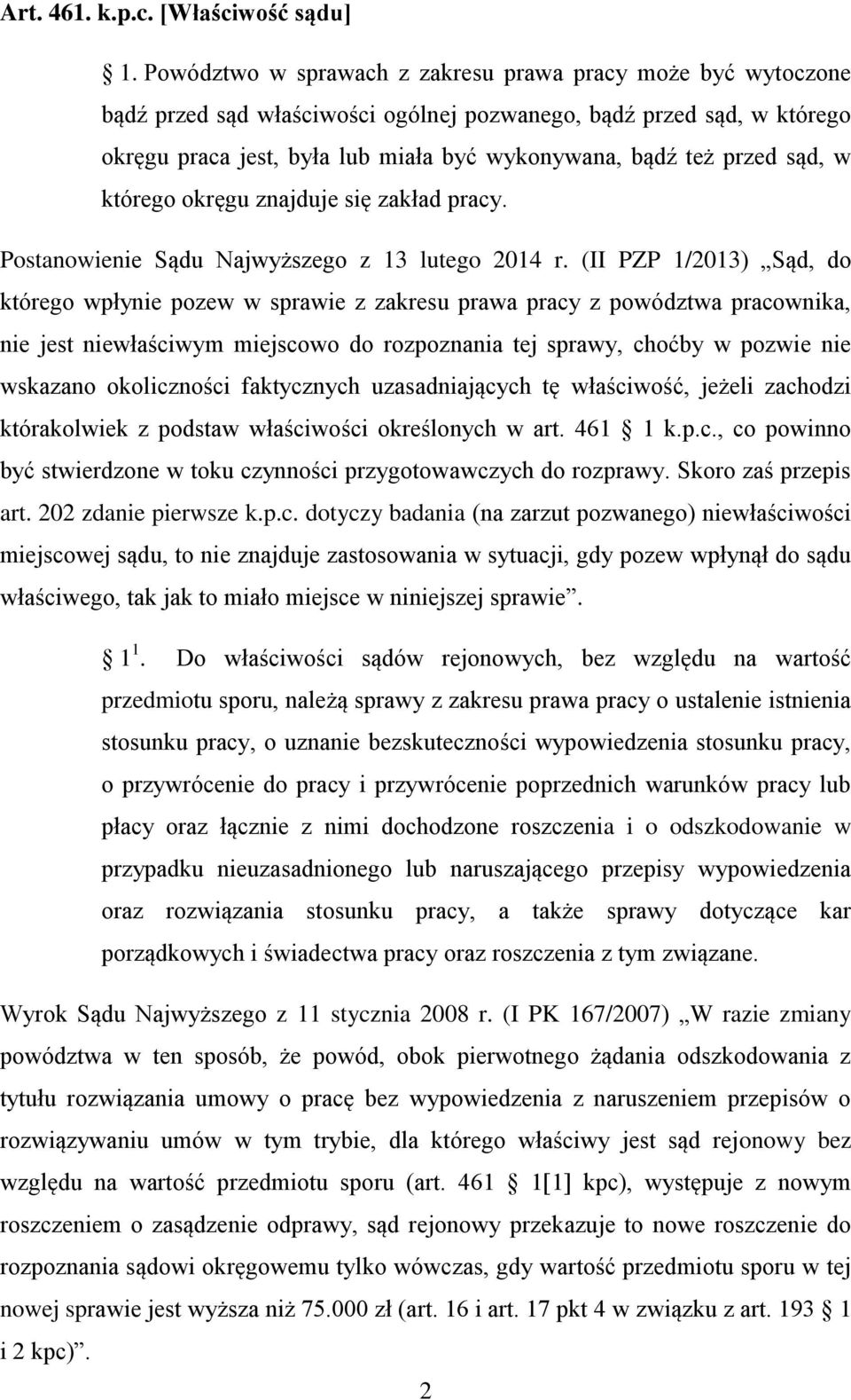 sąd, w którego okręgu znajduje się zakład pracy. Postanowienie Sądu Najwyższego z 13 lutego 2014 r.