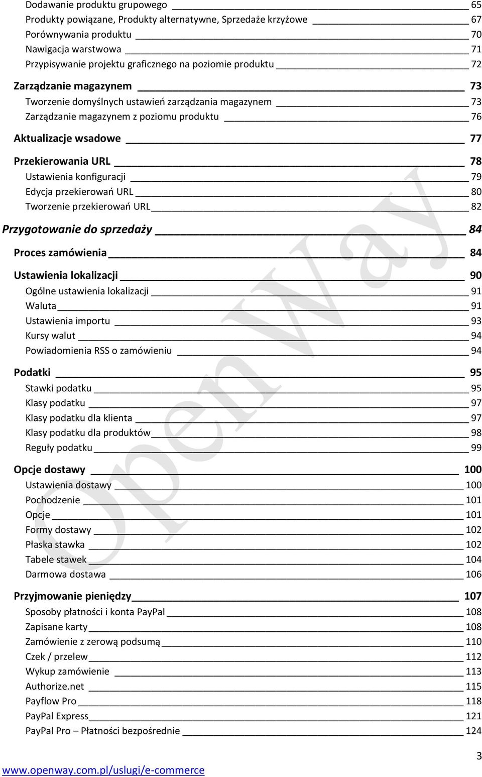 konfiguracji 79 Edycja przekierowao URL 80 Tworzenie przekierowao URL 82 Przygotowanie do sprzedaży 84 Proces zamówienia 84 Ustawienia lokalizacji 90 Ogólne ustawienia lokalizacji 91 Waluta 91