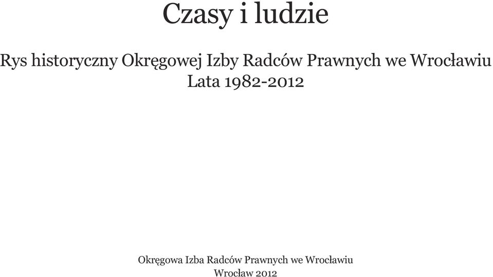 Wrocławiu Lata 1982-2012 Okręgowa