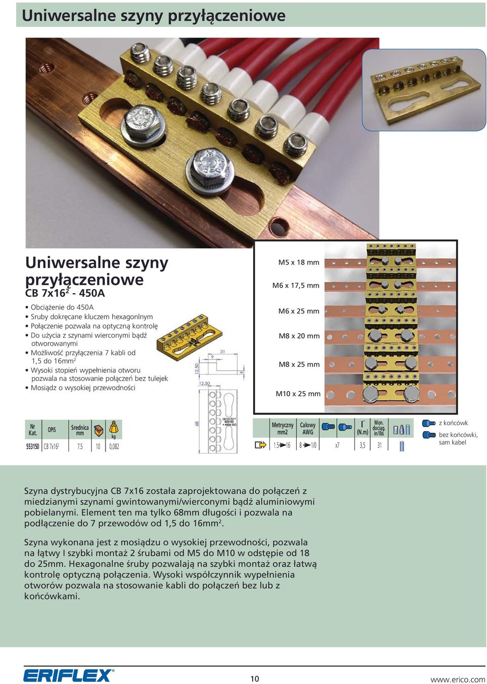 M x 20 M x M10 x Srednica Metryczny Calowy Ґ 2 AWG (N.m) 553150 CB x1 2.5 10 0,02 1.5 1 1/0 x 3,5 31 Mon. dociąg.
