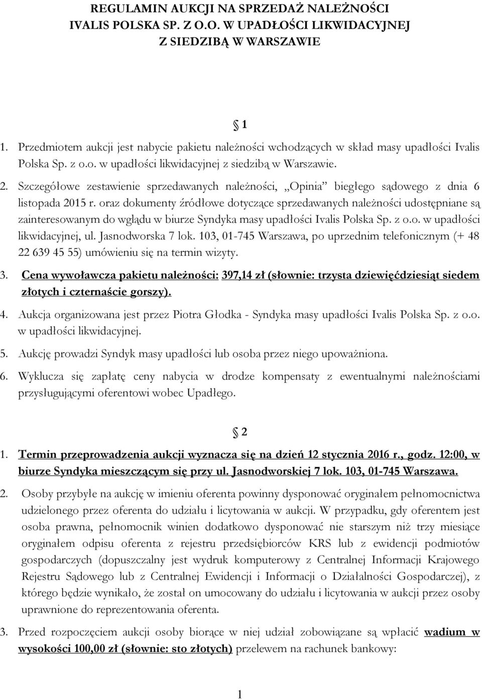 Szczegółowe zestawienie sprzedawanych należności, Opinia biegłego sądowego z dnia 6 listopada 2015 r.