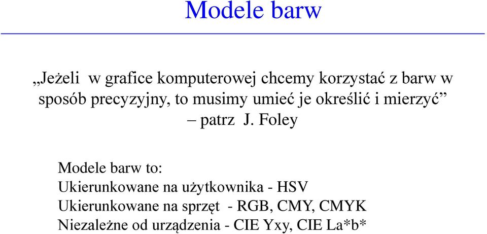 Foley Modele barw to: Ukierunkowane na użytkownika - HSV
