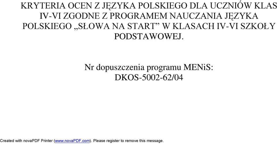 POLSKIEGO SŁOWA NA START W KLASACH IV-VI SZKOŁY