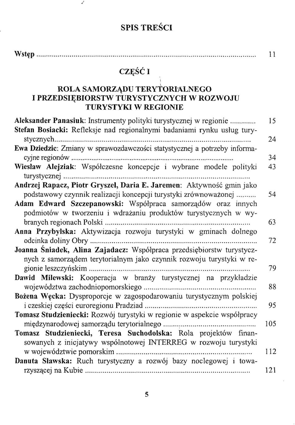 koncepcje i wybrane modele polityki 43 turystycznej Andrzej Rapacz, Piotr Gryszel, Daria E.