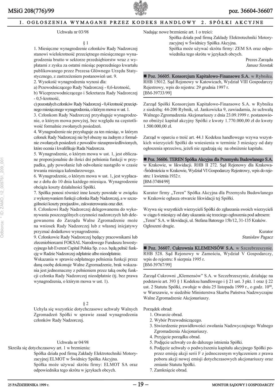 poprzedniego kwartału publikowanego przez Prezesa Głównego Urzędu Statystycznego, z zastrzeżeniem postanowień ust. 9. 2.