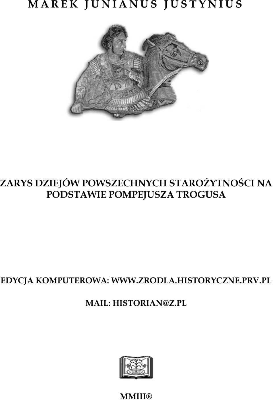 POMPEJUSZA TROGUSA EDYCJA KOMPUTEROWA: WWW.