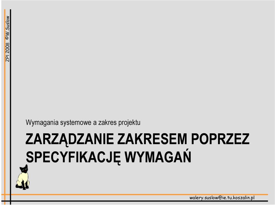 POPRZEZ SPECYFIKACJĘ WYMAGAŃ