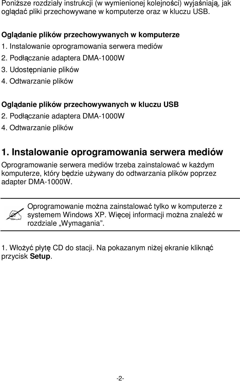 Podłączanie adaptera DMA-1000W 4. Odtwarzanie plików 1.