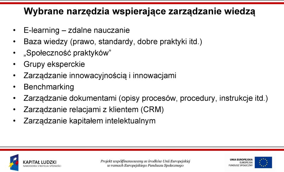 ) Społeczność praktyków Grupy eksperckie Zarządzanie innowacyjnością i innowacjami