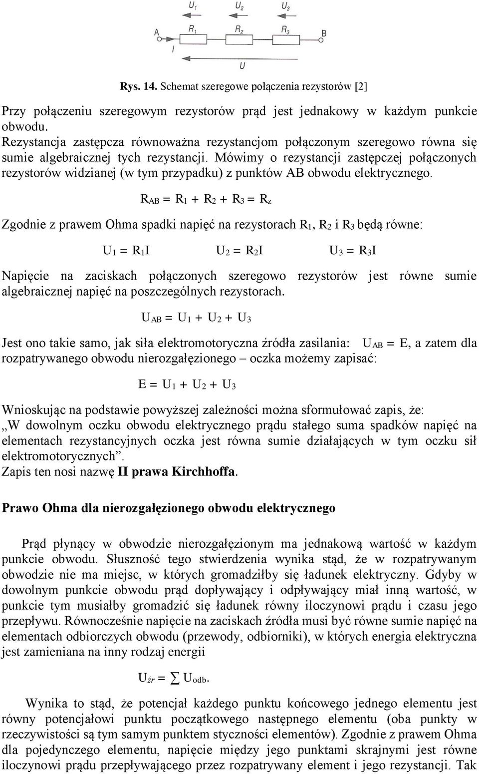 Mówimy o rezystancji zastępczej połączonych rezystorów widzianej (w tym przypadku) z punktów AB obwodu elektrycznego.